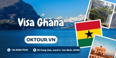 Dịch vụ visa Ghana trọn gói – Nhanh chóng, uy tín | OK TOUR